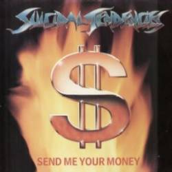 Suicidal Tendencies : Send Me Your Money